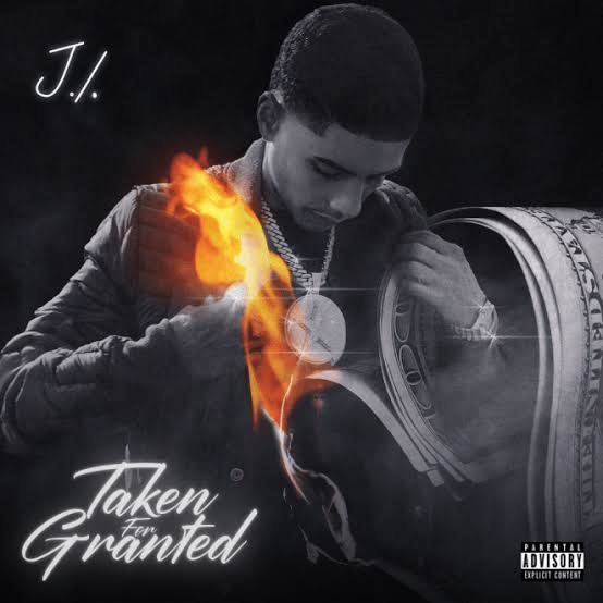 MUSIC: J.I – Taken For Granted