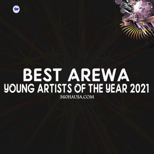 Best Arewa Young Artists Of The Year 2021