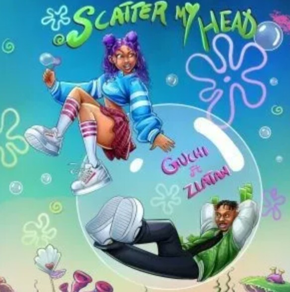 MUSIC: Guchi Feat. Zlatan – Scatter My Head Mp3 Download