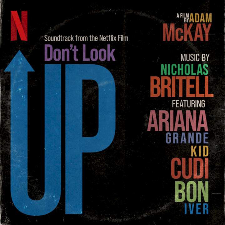 MUSIC: Ariana Grande Ft. Kid Cudi – Just Look Up (Netflix 2021)