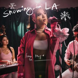 MUSIC: Thuy - Snowing in LA