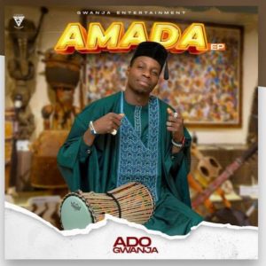 MUSIC: Ado Gwanja - An Gamu ( Official Audio )