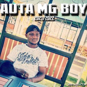 Download Sabuwar Wakar "Auta MG Boy" - Ina Sonki Mp3 2021/2022