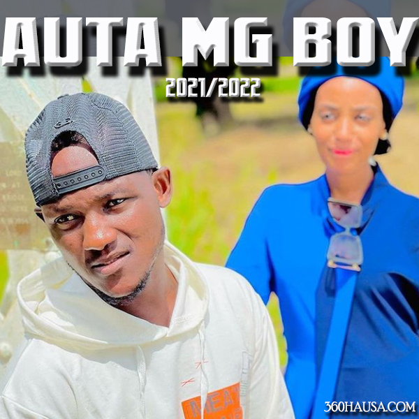 MUSIC: Auta MG Boy Ft. tumba Bubakar – So Da Kauna Song 2021