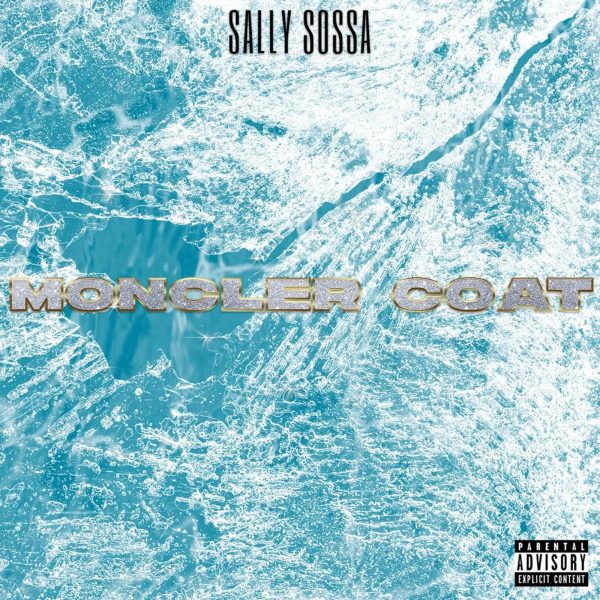 MUSIC: Sally Sossa - Moncler Coat
