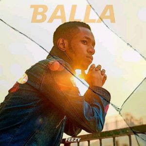 MUSIC: Feezy - Balla Mp3 ( New Song 2022 )
