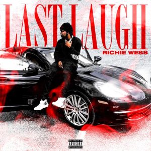 ALBUM: Richie Wess - Last Laugh 2022 Zip