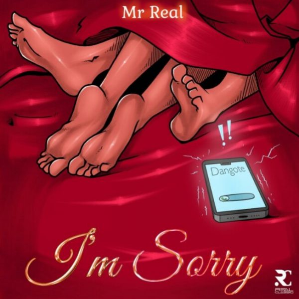 Mr Real - I'm Sorry Mp3 Downolad