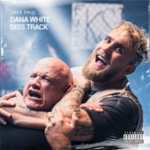 MUSIC: Jake Paul - Dana White Diss Track