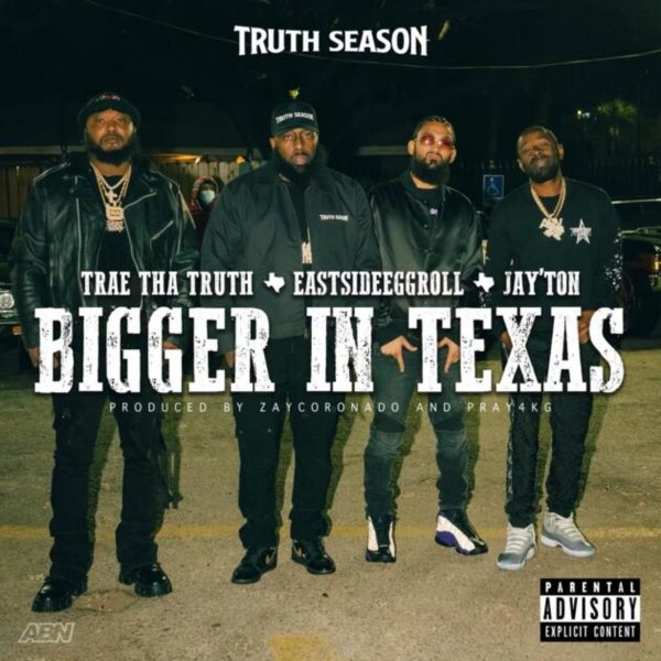 MUSIC: Trae Tha Truth Feat. EastsideEggroll & Jay'ton - Bigger In Texas
