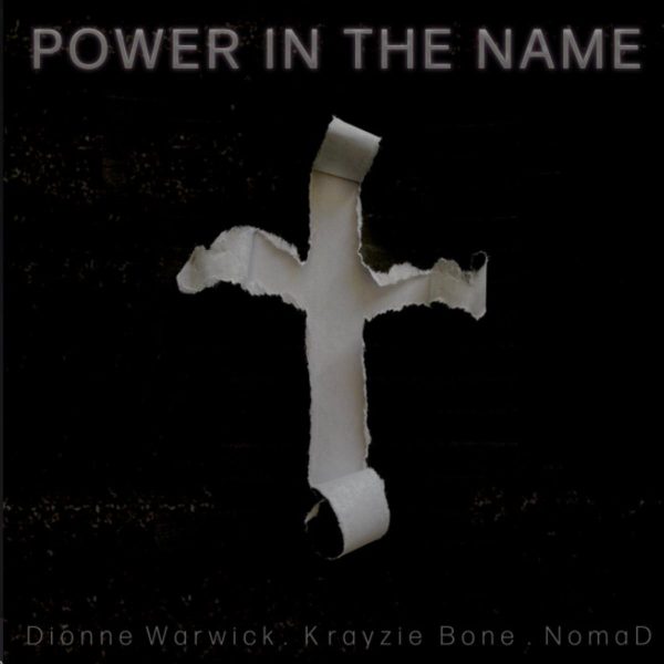 MUSIC: Dionne Warwick Feat. Krayzie Bone - Power In The Name