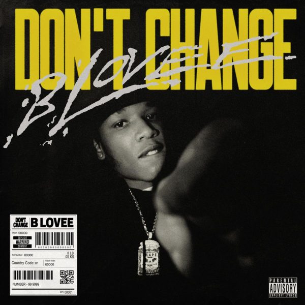 MUSIC: B-Lovee - Don't Change