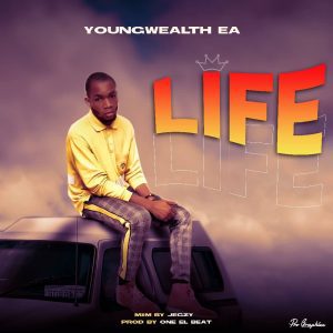 MUSIC: YoungWealth EA - Life