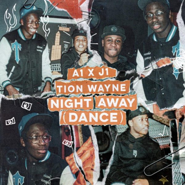MUSIC: A1 x J1 Feat. Tion Wayne – Night Away (Dance)