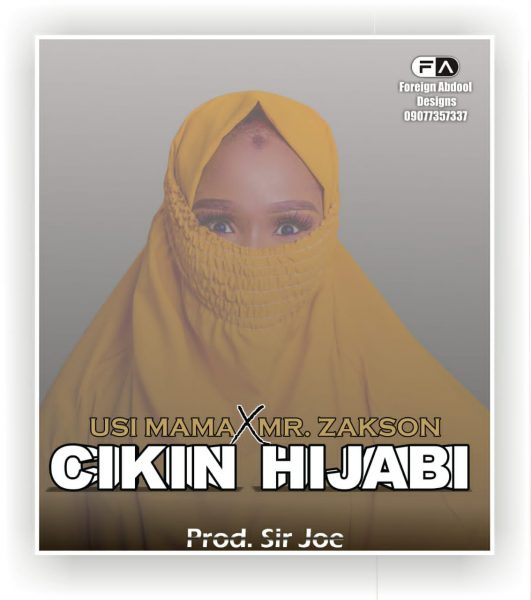 MUSIC: Usi mama x Mr Zakson – Cikin Hijabi