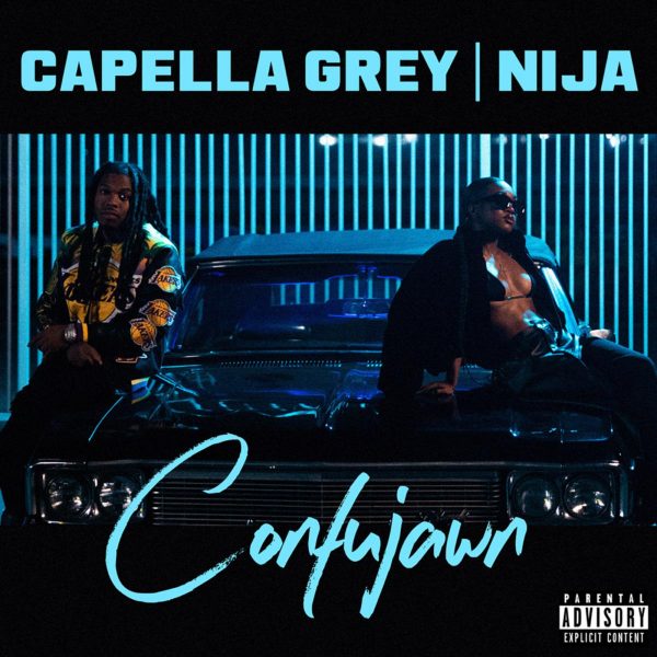 MUSIC: Capella Grey Feat. Nija – Confujawn