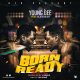 MUSIC: Young Gee Ft. Elevasean - Born Ready