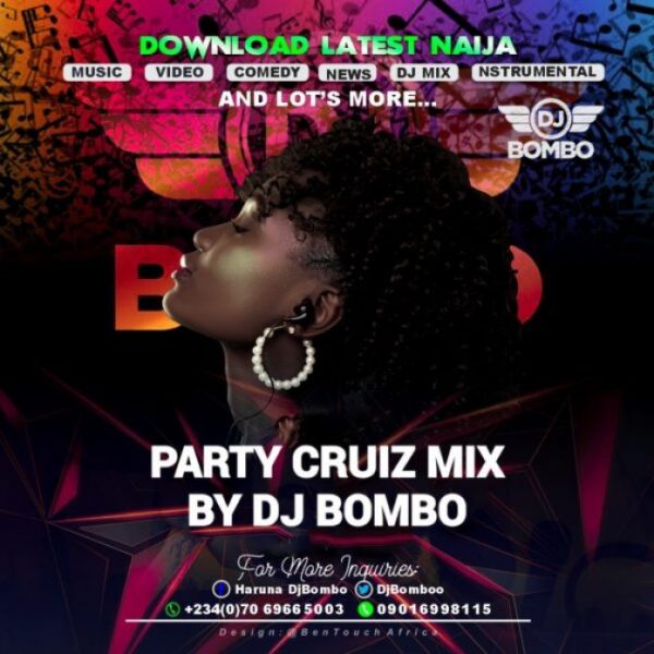 DJ MIX: Dj Bombo – Party Cruiz Vibez Mix
