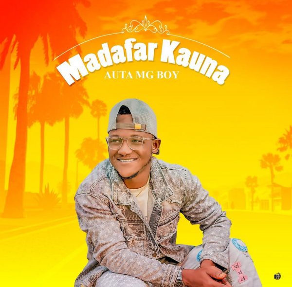 MUSIC: Auta MG Boy – Fadamar Kauna Mp3 Download