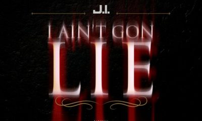 MUSIC: J.I. - I Ain't Gon Lie