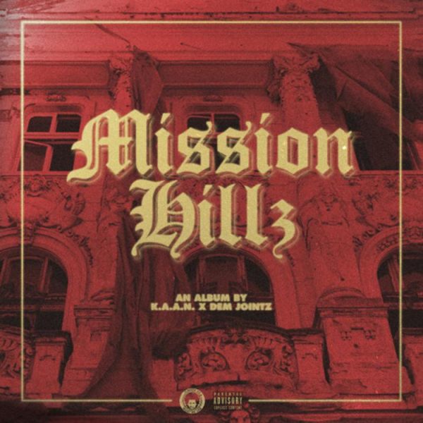 ALBUM: K.A.A.N – Mission Hillz Zip