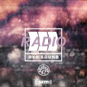 ALBUM: OVO Sound Radio Season 4 Episode 6 Zip