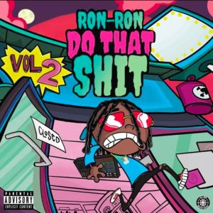 ALBUM: Ron-RonTheProducer - RONRONDOTHATSH*T (Vol. 2) Zip