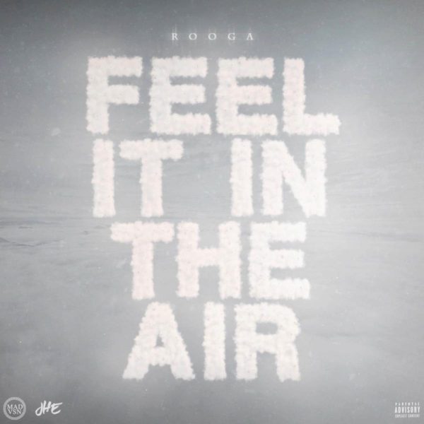 MUSIC: Rooga – Feel It In The Air