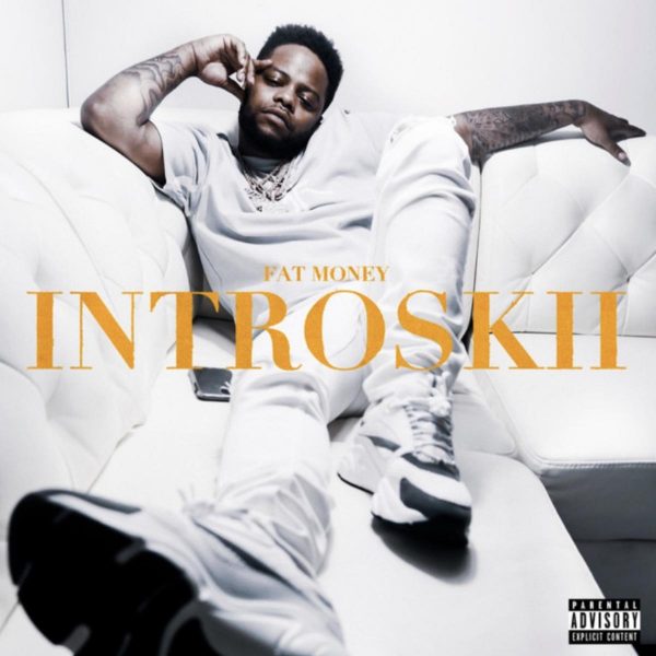 MUSIC: Fat Money - Introskii (Produced by Cardo Got Wingz)