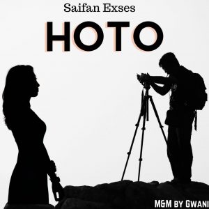 MUSIC: Saifan Exses - Hoto