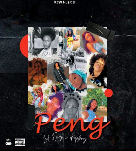 MUSIC: Leel Weez Feat. Popboy – Peng