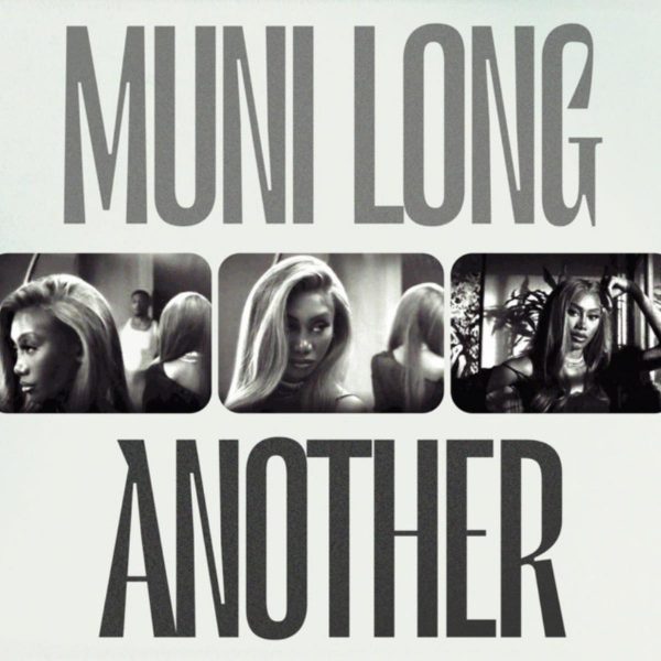MUSIC: Muni Long - Another