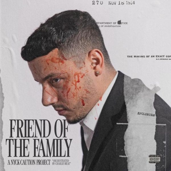 ALBUM: Nyck Caution – Friend Of The Family Zip