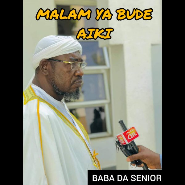 MUSIC: Baba Da Senior – Mallam Ya Bude Aiki (Nuru Khalid)
