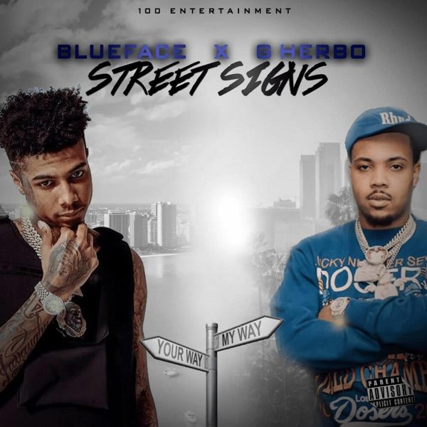 MUSIC: Blueface Feat. G Herbo - Street Signs