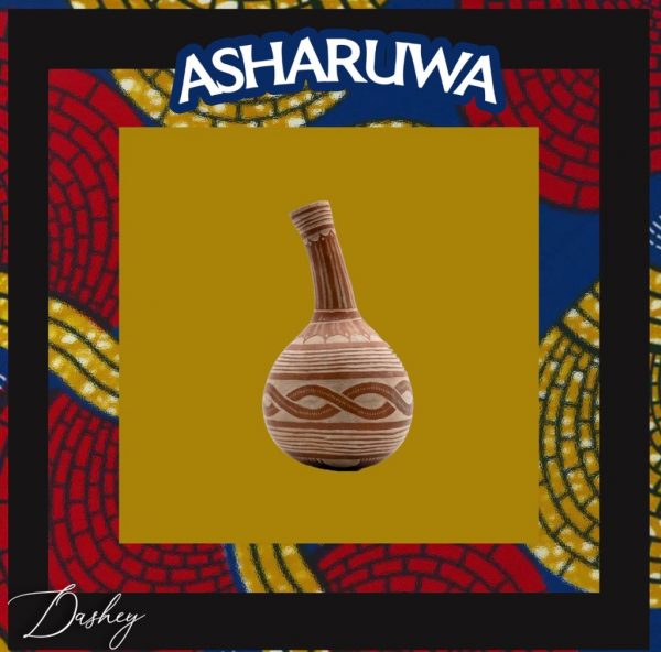 MUSIC: Dashey – AshaRuwa