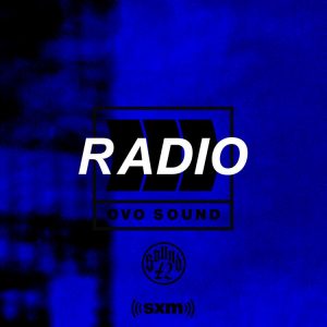 MIXTAPE: OVO Sound Radio Season 4 Episode 8 Mp3