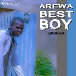 ARTIST PLAYLIST: Sarkin Fada - Arewa Best Boy EP 2022 