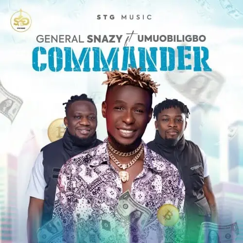 MUSIC: General Snazy ft. Umu Obiligbo – Commander
