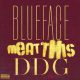 MUSIC: Blueface Feat. DDG - Meat This