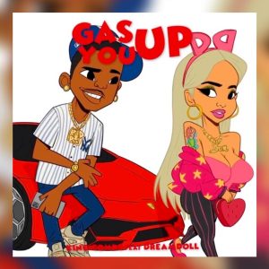 MUSIC: King Combs Feat. DreamDoll - Gas You Up