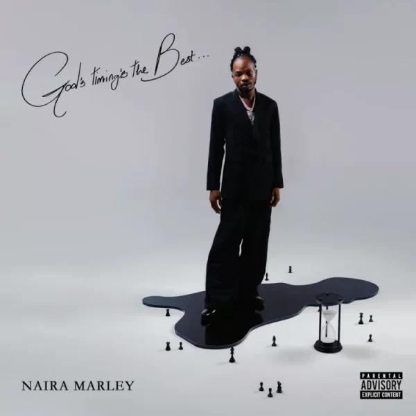 ALBUM: Naira Marley – God’s Timing’s The Best Zip