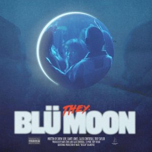 MUSIC: THEY. - Blü Moon