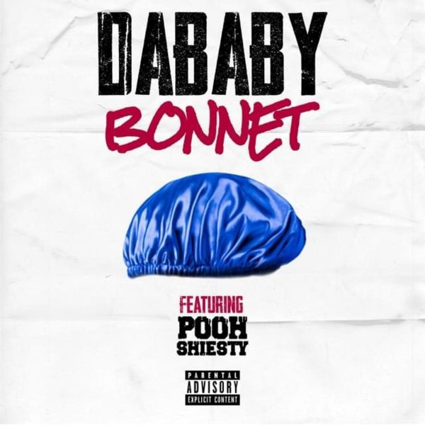MUSIC: DaBaby Feat. Pooh Shiesty – Bonnet