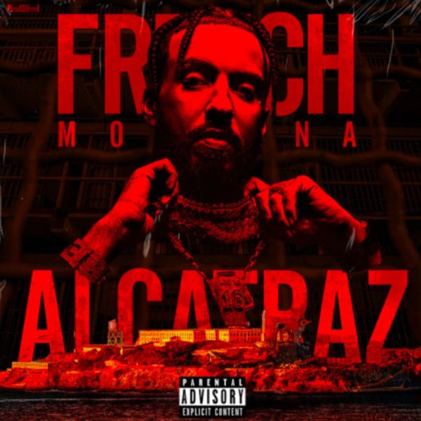 MUSIC: French Montana - Alcatraz