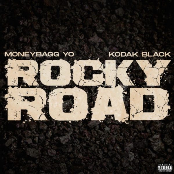 MUSIC: MoneyBagg Yo Feat. Kodak Black - Rocky Road