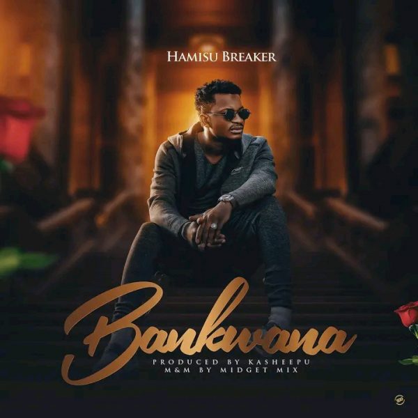 MUSIC: Hamisu Breaker – Bankwana Mp3 Download