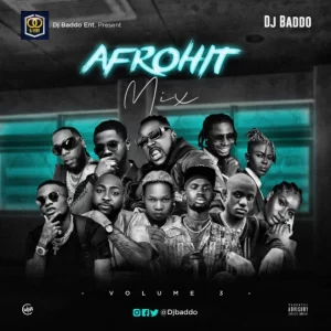 DJ MIX: DJ Baddo – AfroHit Songs 2022 Mixtape Vol 3 Download