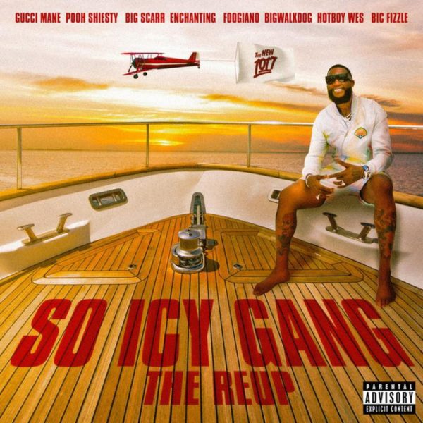 ALBUM: Gucci Mane - So Icy Gang: The ReUp (Deluxe) Zip