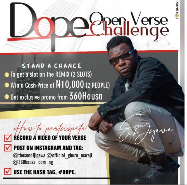 Son Of Jigawa Brought "OPEN VERSE CHALLENEGE" Of His Trending Song "DOPE"
